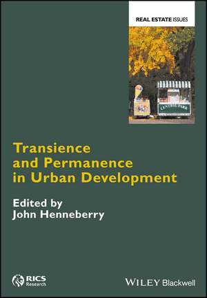 Transience and Permanence in Urban Development de J Henneberry