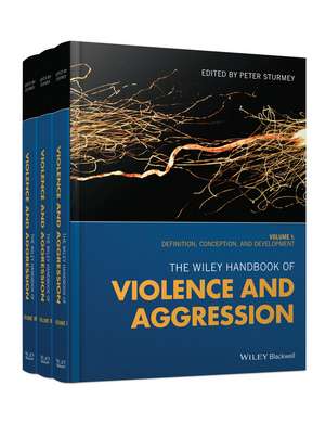 The Wiley Handbook of Violence and Aggression Set de P Sturmey