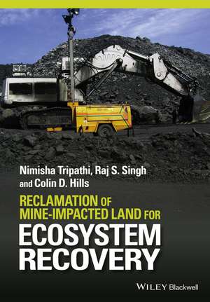 Reclamation of Mine–impacted Land for Ecosystem Recovery de N Tripathi