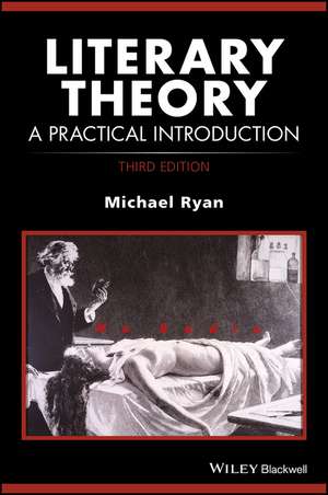 Literary Theory – A Practical Introduction 3e de M Ryan