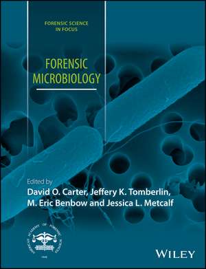 Forensic Microbiology de DO Carter