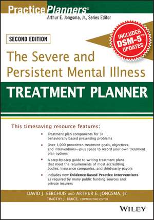 The Severe and Persistent Mental Illness Treatment Planner, with DSM–5 Updates 2e de AE Jongsma