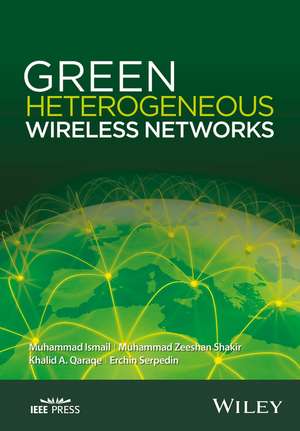 Green Heterogeneous Wireless Networks de M Ismail