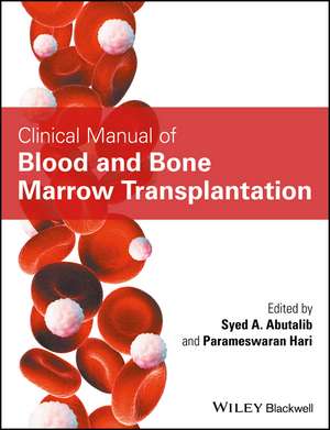 Clinical Manual of Blood and Bone Marrow Transplantation de SA Abutalib