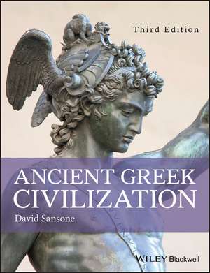 Ancient Greek Civilization, Third Edition de D Sansone