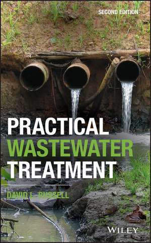 Practical Wastewater Treatment, Second Edition de DL Russell