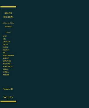 Organic Reactions, Volume 88 de Denmark