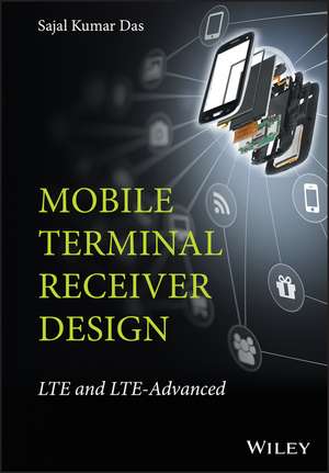 Mobile Terminal Receiver Design – LTE and LTE– Advanced de SK Das