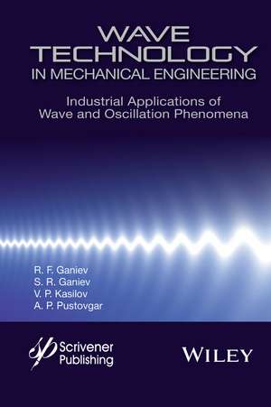 Wave Technology in Mechanical Engineering de R F Ganiev