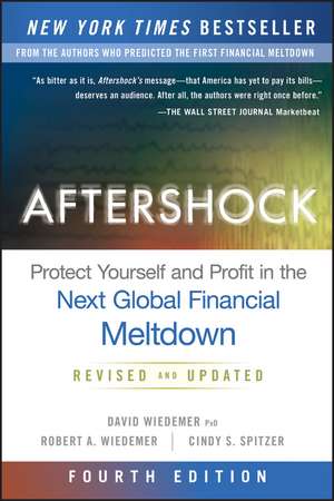 Aftershock 4e – Protect Yourself and Profit in the Next Global Financial Meltdown de D Wiedemer