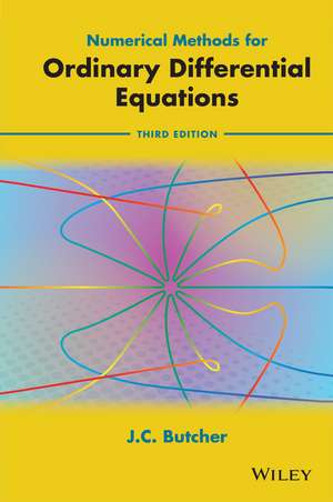 Numerical Methods for Ordinary Differential Equations 3e de JC Butcher