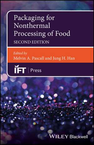 Packaging for Nonthermal Processing of Food, 2e de M Pascall