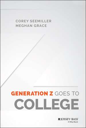 Generation Z Goes to College de C Seemiller