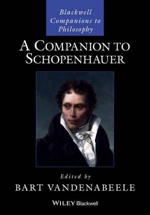 A Companion to Schopenhauer de B Vandenabeele