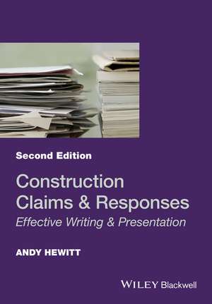 Construction Claims and Responses – Effective Writing & Presentation, 2e de A Hewitt