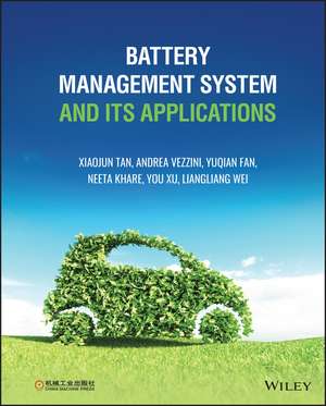 Battery Management System and its Applications de X Tan