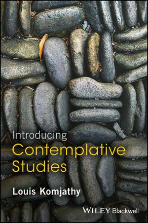 Introducing Contemplative Studies de Louis Komjathy