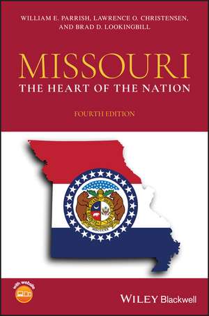 Missouri – The Heart of the Nation 4e de WE Parrish