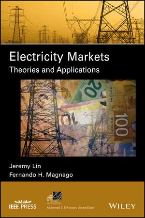 Electricity Markets – Theories and Applications de J Lin