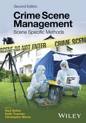 Crime Scene Management – Scene Specific Methods 2e de R. Sutton