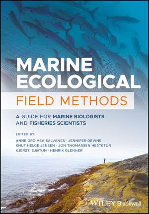 Marine Ecological Field Methods – A Guide for Marine Biologists and Fisheries Scientists de A Gro Salvanes