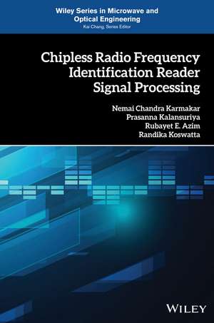 Chipless Radio Frequency Identification Reader Signal Processing de NC Karmakar