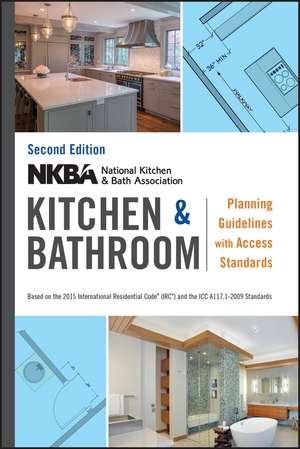 NKBA Kitchen & Bathroom Planning Guidelines with Access Standards 2e de NKBA