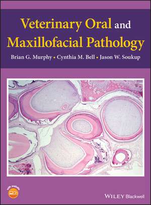 Veterinary Oral and Maxillofacial Pathology de BG Murphy