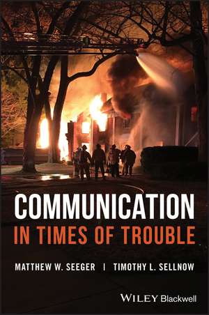 Communication in Times of Trouble de MW Seeger