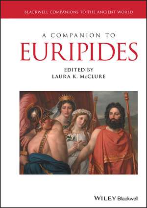 A Companion to Euripides de LK McClure