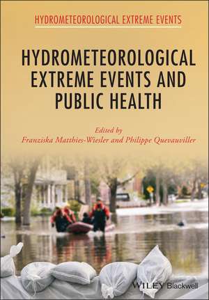 Hydrometeorological Extreme Events and Public Health de F Matthies