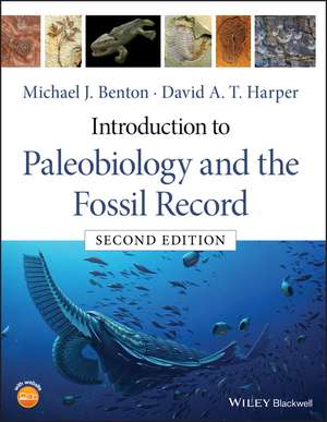 Introduction to Paleobiology and the Fossil Record , 2nd Edition de M Benton