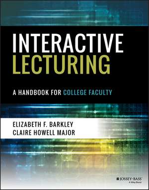 Interactive Lecturing – A Handbook for College Faculty de EF Barkley