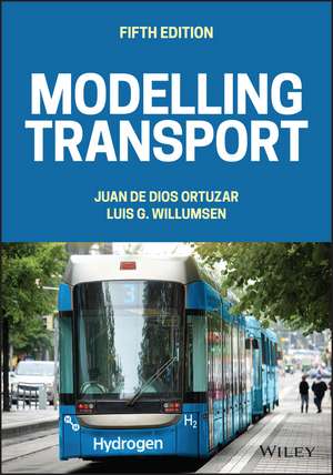 Modelling Transport, Fifth Edition de JDD Ortuzar