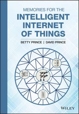 Memories for the Intelligent Internet of Things de B Prince