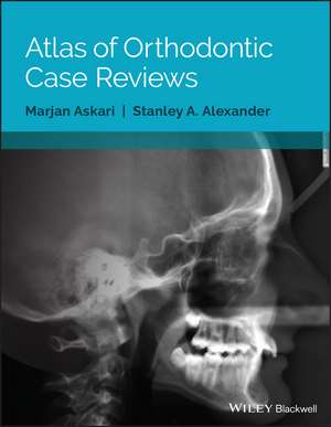 Atlas of Orthodontic Case Reviews de M Askari