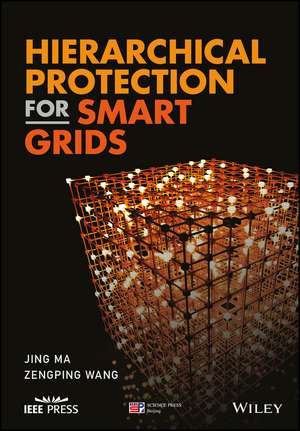 Hierarchical Protection for Smart Grids de J Ma