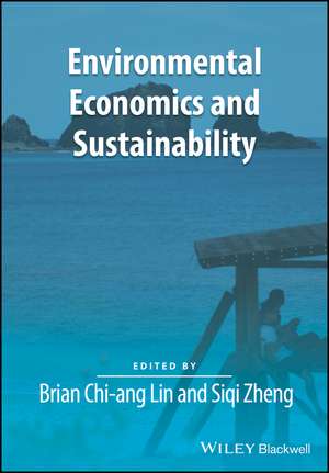 Environmental Economics and Sustainability de B Chi–ang Lin