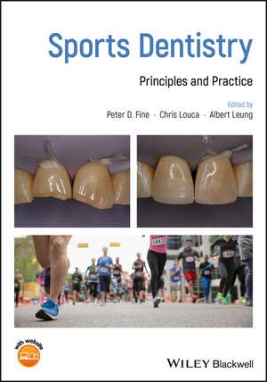 Sports Dentistry – Principles and Practice de PD Fine