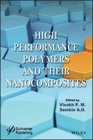 High Performance Polymers and Their Nanocomposites de V P.M.