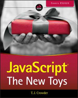 JavaScript – The New Toys de TJ Crowder