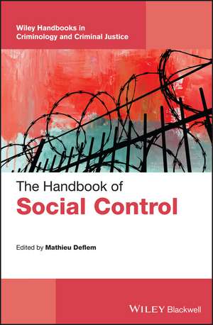 The Handbook of Social Control de M Deflem