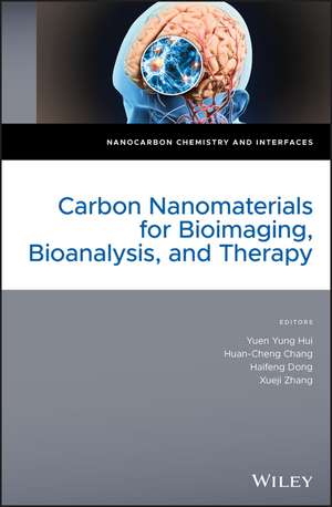 Carbon Nanomaterials for Bioimaging, Bioanalysis and Therapy de YY Chang