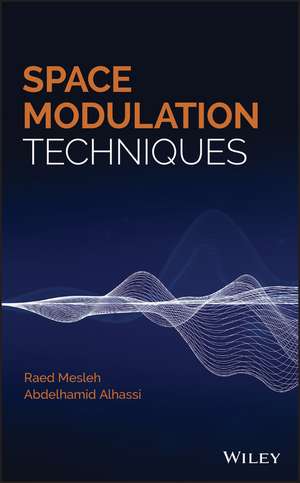Space Modulation Techniques de Raed Mesleh