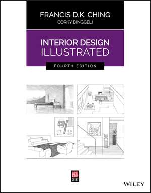 Interior Design Illustrated de Francis D. K. Ching