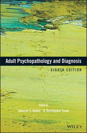 Adult Psychopathology and Diagnosis, Eighth Edition de DC Beidel