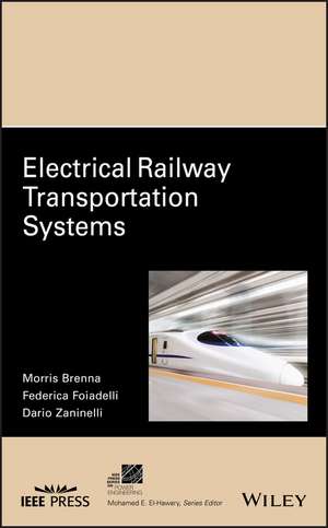 Electrical Railway Transportation Systems de M Brenna