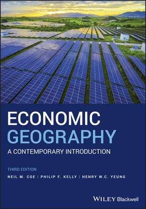 Economic Geography – A Contemporary Introduction 3e de NM Coe