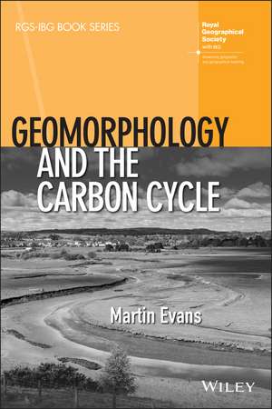 Geomorphology and the Carbon Cycle de M. Evans