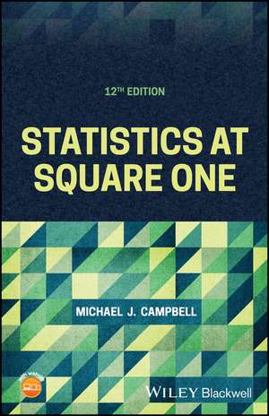 Statistics at Square One de Michael J Campbell
